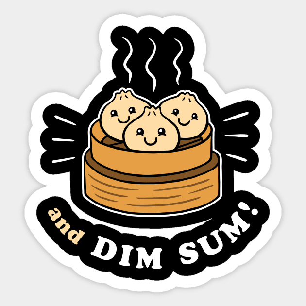 And Dim Sum Sticker by dumbshirts